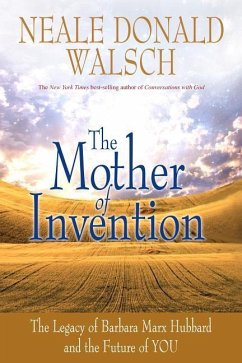 Mother of Invention - Walsch, Neale Donald