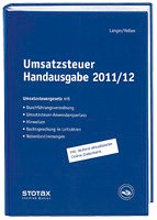 Umsatzsteuer Handausgabe 2011/12: UStG mit Durchführungsverordnungen, Umsatzsteuer-Anwendungserlass, Hinweisen und Nebenbestimmungen. - Michael, Langer und Vellen Michael