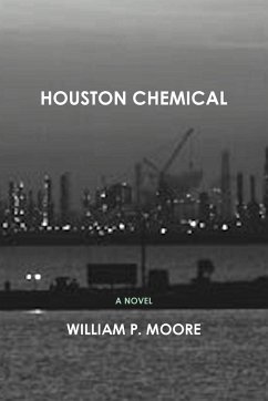 Houston Chemical - Moore, William P.
