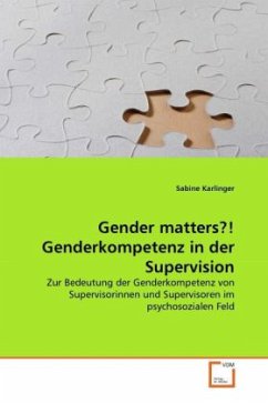 Gender matters?! Genderkompetenz in der Supervision - Karlinger, Sabine