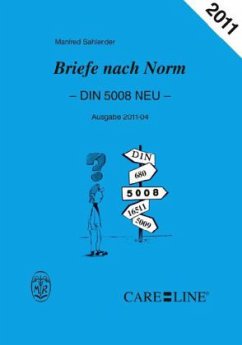 Briefe nach Norm - DIN 5008 NEU - Ausgabe 2011-04 - Sahlender, Manfred