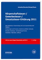 Körperschaftsteuer-, Gewerbesteuer-, Umsatzsteuer-Erklärung 2011 - Antweiler, Ulrich, Frank Henseler und Andreas Kümper