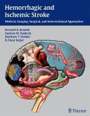 Hemorrhagic and Ischemic Stroke: Medical, Imaging, Surgical and Interventional Approaches [With Web Access]
