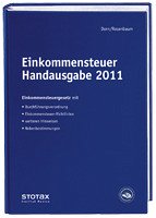 Einkommensteuer Handausgabe 2011 EStG mit Durchführungsverordnung, Richtlinien, Hinweisen und Nebenbestimmungen - Rosenbaum, Gerlinde und Eckhard Dorn