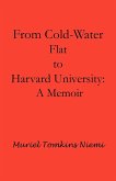 From Cold-Water Flat to Harvard University