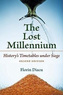 The Lost Millennium: History's Timetables Under Siege - Diacu, Florin