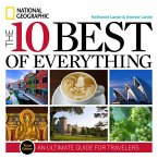 10 Best of Everything, The, Third Edition: An Ultimate Guide for Travelers