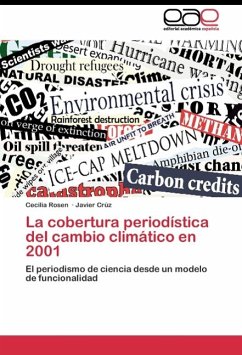 La cobertura periodística del cambio climático en 2001 - Rosen, Cecilia;Crúz, Javier