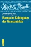 Europa im Schlepptau der Finanzmärkte