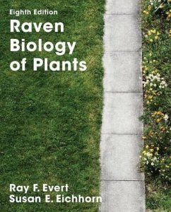 Raven Biology of Plants - Evert, Ray F.; Eichhorn, Susan E.