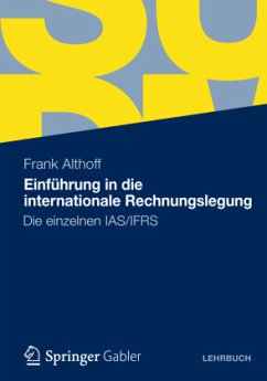 Einführung in die internationale Rechnungslegung - Althoff, Frank