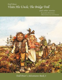 Troll Peter Visits His Uncle, the Bridge Troll and Other Stories - Christensen, Gerda