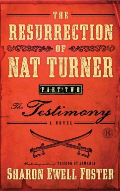 Resurrection of Nat Turner, Part 2 - Foster, Sharon Ewell