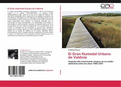 El Gran Humedal Urbano de Valdivia