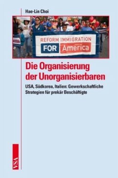 Die Organisierung der Unorganisierbaren - Choi, Hae-Lin