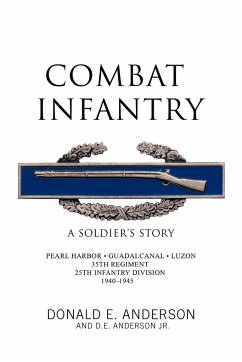 Combat Infantry - Anderson, Donald E.; Anderson Jr, D. E.