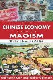 The Chinese Economy Under Maoism