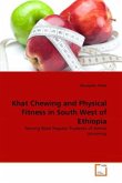 Khat Chewing and Physical Fitness in South West of Ethiopia