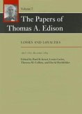 The Papers of Thomas A. Edison: Losses and Loyalties, April 1883-December 1884