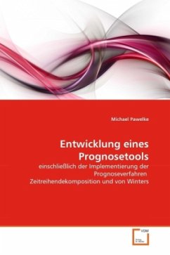 Entwicklung eines Prognosetools - Pawelke, Michael