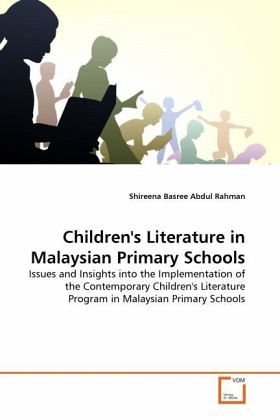 Children's Literature in Malaysian Primary Schools Children's Literature in Malaysian Primary Schools