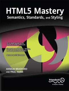 HTML5 Mastery - Bradford, Anselm;Haine, Paul