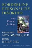 Borderline Personality Disorder: New Reasons for Hope