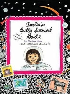 Amelia's Bully Survival Guide - Moss, Marissa