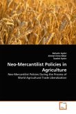 Neo-Mercantilist Policies in Agriculture