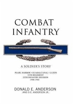 Combat Infantry - Anderson, Donald E.; Anderson Jr, D. E.
