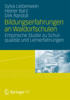 Bildungserfahrungen an Waldorfschulen - Liebenwein, Sylva;Barz, Heiner;Randoll, Dirk