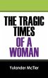The Tragic Times of a Woman - Bild 1