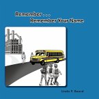 Remember . . . Remember Your Name