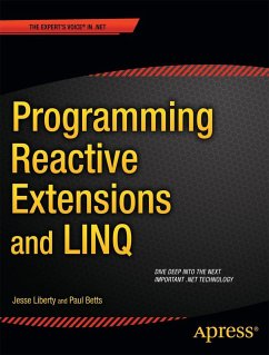 Programming Reactive Extensions and Linq - Liberty, Jesse;Betts, Paul