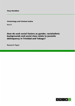 How do such social factors as gender, racial/ethnic backgrounds and social class relate to juvenile delinquency in Trinidad and Tobago? - Ramdhan, Stacy