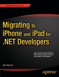 Migrating to iPhone and iPad for .Net Developers - Mamone, Mark