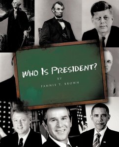 Who Is President? - Brown, Fannie T.