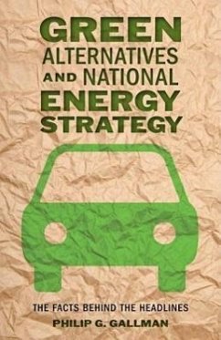 Green Alternatives and National Energy Strategy - Gallman, Philip G