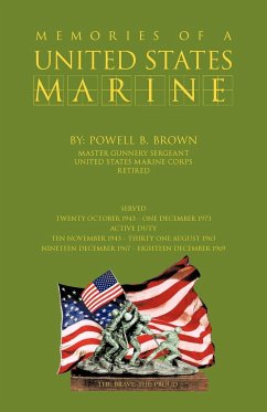 Memories of a United States Marine - Brown, Powell B.