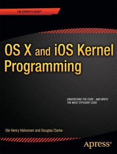 OS X and IOS Kernel Programming - Halvorsen, Ole Henry;Clarke, Douglas