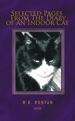 Selected Pages from the Diary of an Indoor Cat - Runyan, W. R.