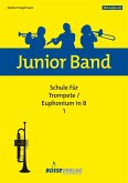 Junior Band Schule Band 1 (+CD) für Blasorchester Trompete (Euphonium in B) Junior Band Schule Band 1 (+CD) für Blasorchester Trompete (Euphonium in B)