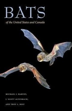 Bats of the United States and Canada - Harvey, Michael J; Altenbach, J Scott; Best, Troy L