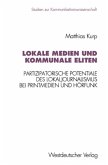 Lokale Medien und kommunale Eliten