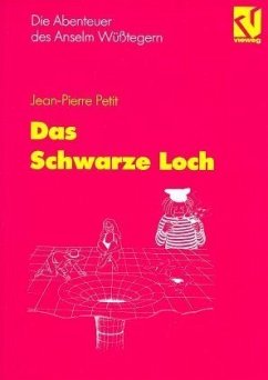 Das Schwarze Loch / Die Abenteuer des Anselm Wüßtegern - Petit, Jean-Pierre