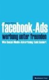 Facebook-Ads - Werbung unter Freunden (eBook, PDF)