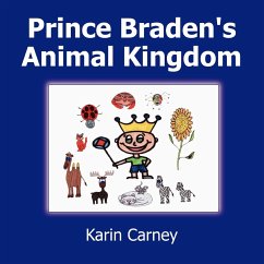 Prince Braden's Animal Kingdom - Carney, Karin