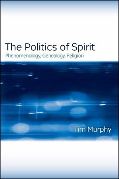 The Politics of Spirit - Murphy, Tim