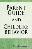 Parent Guide and Childlike Behavior