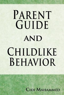 Parent Guide and Childlike Behavior - Mahammed, Cidi